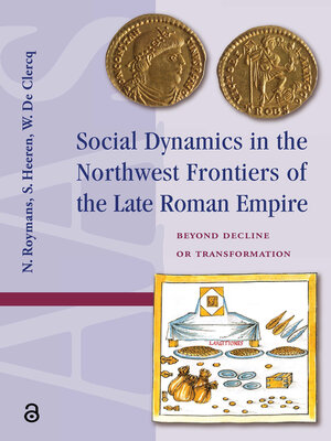 cover image of Social Dynamics in the Northwest Frontiers of the Late Roman Empire